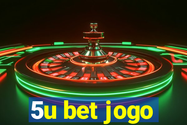 5u bet jogo